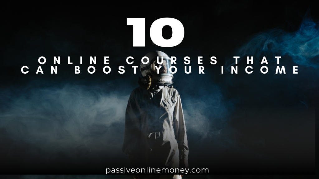 10 Online Courses That Can Boost Your Income