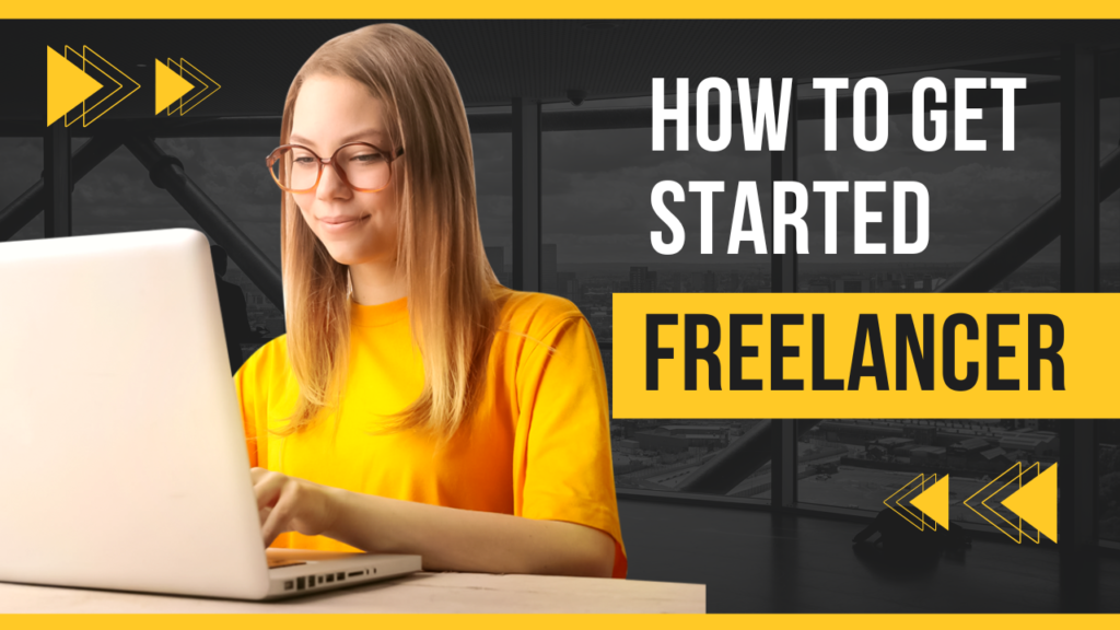 Freelancing Tips for Newbies: How to Get Started